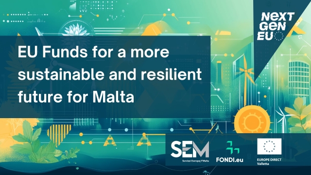 EU Funds for a more sustainable and resilient future for Malta